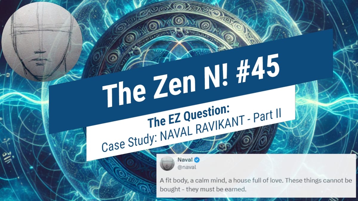 The Zen N! #45