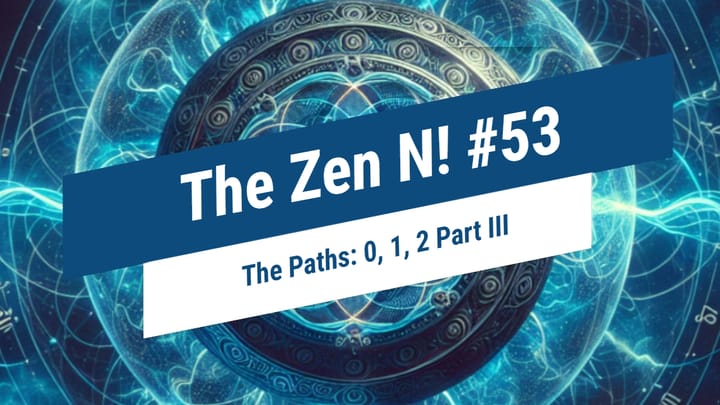 The Zen N! #53